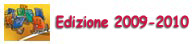 Edizione 2009 - 2010